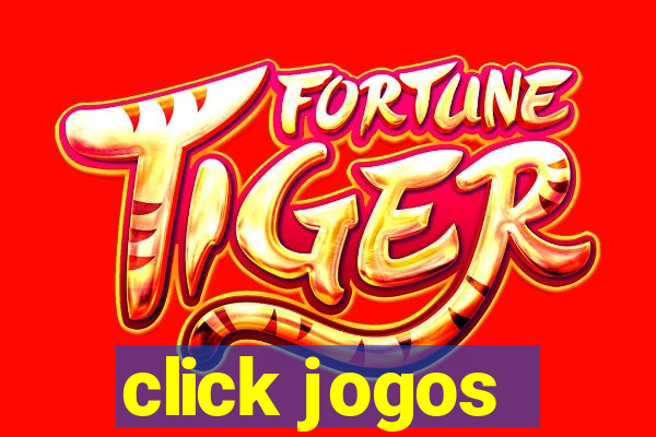 click jogos - ganhar dinheiro